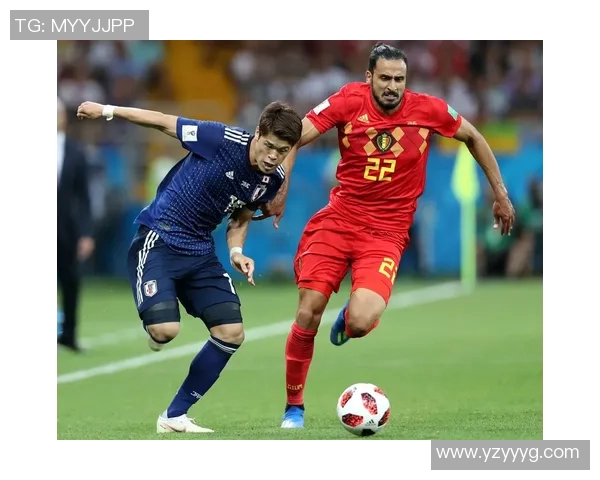 日本与比利时历史交锋回顾及战术演变分析